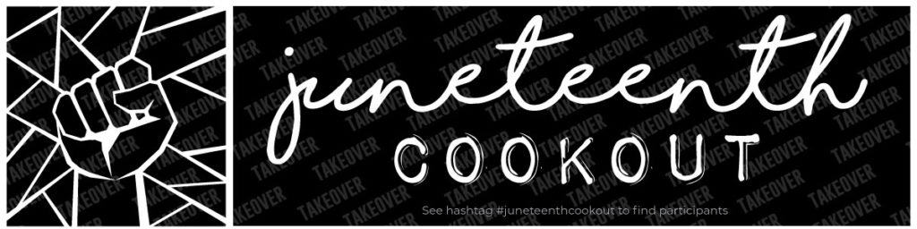 Juneteenth-Cookout-Takeover-Banner