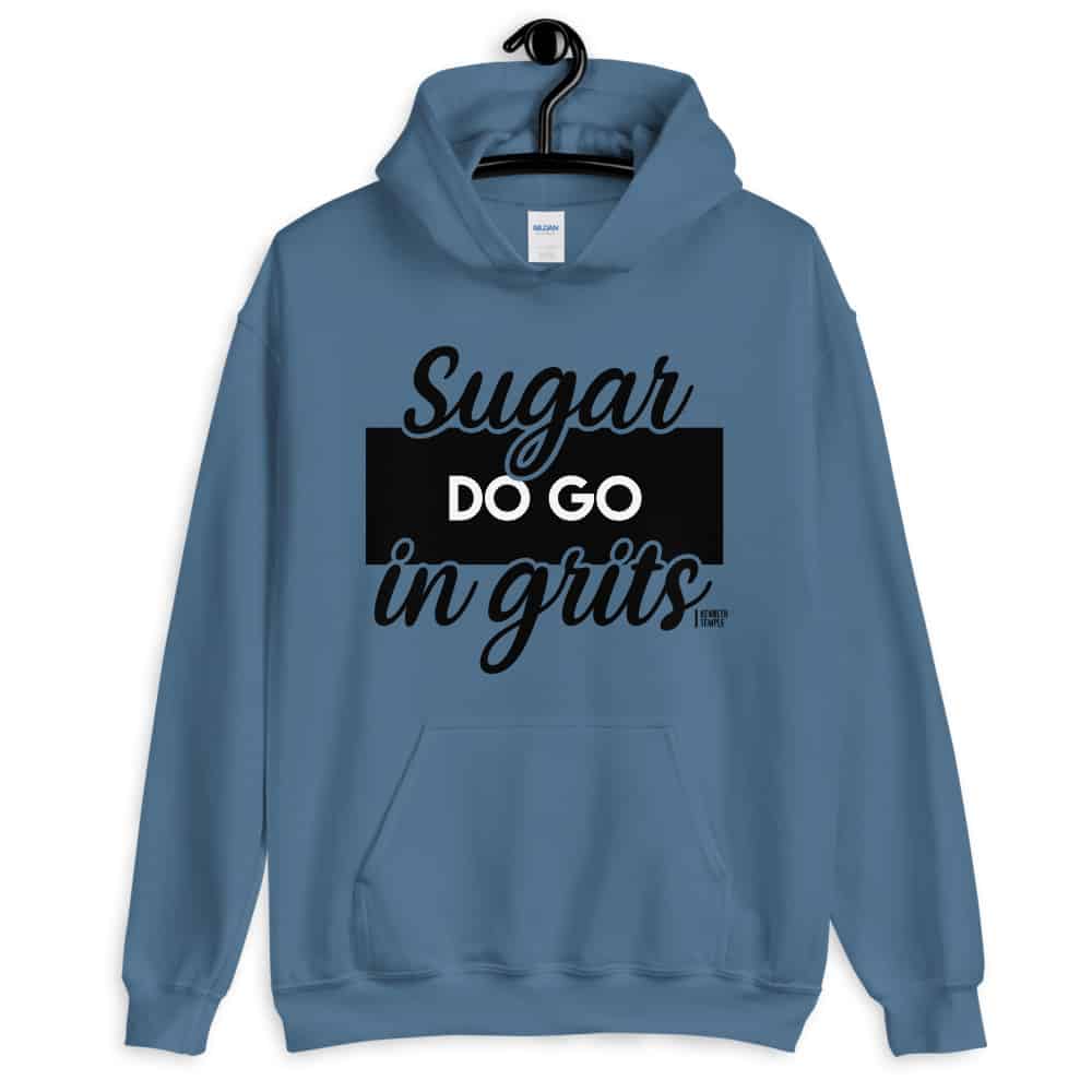 indigo blue sugar do go in grits hoodie.jpg